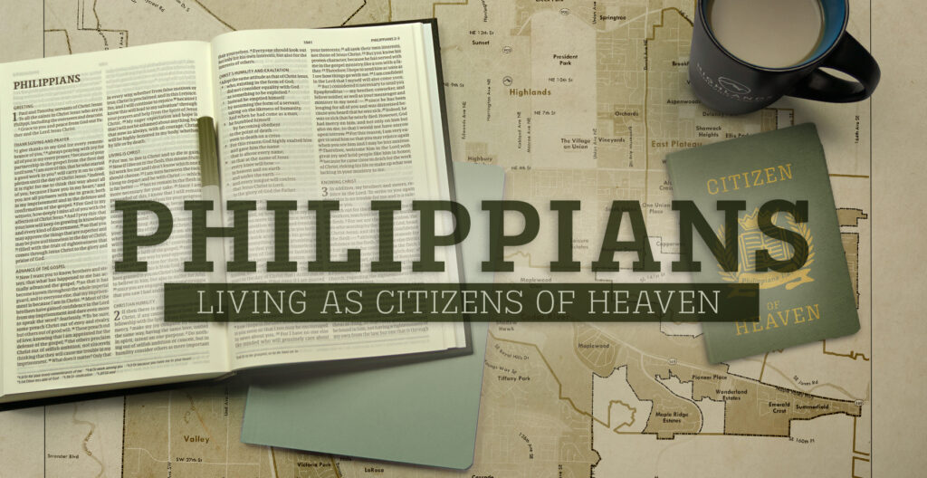 Philippians: Living as citizens of Heaven