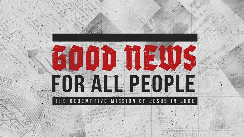 Jesus Leads – Nate Edmondson – Good News For All People (Part 7)