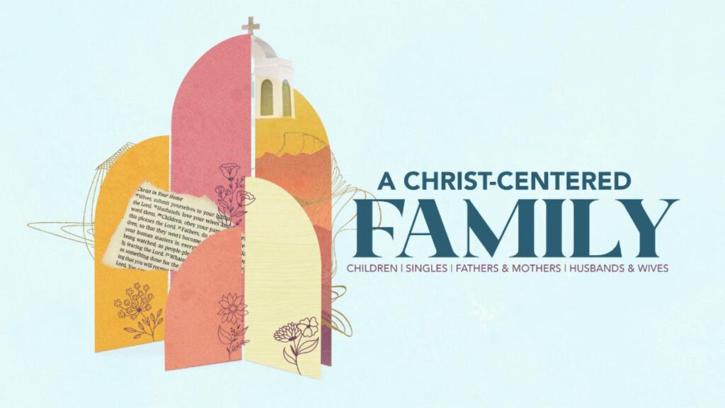 A Christ-Centered Family