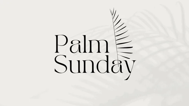 Palm Sunday 2026